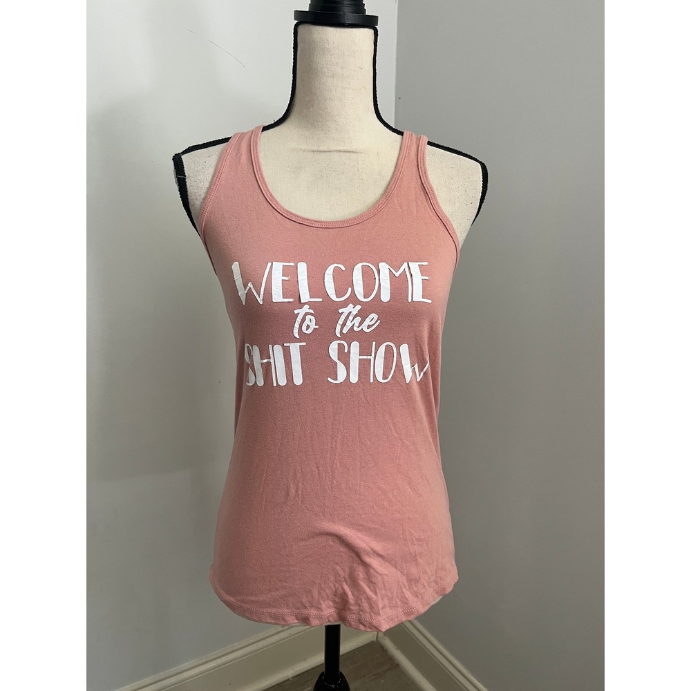 Rose‎ Pink Racerback Tank Top Small Welcome to the Shit Show Graphic Bridesmaid